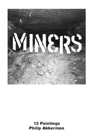 MINERS, 12 Paintings, Philip Akkerman, Front cover